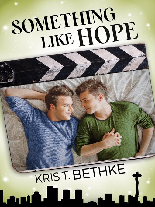 Title details for Something Like Hope by Kris T. Bethke - Available